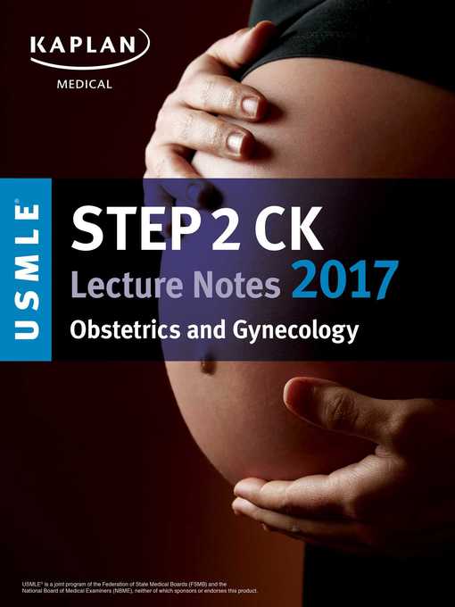 Title details for USMLE Step 2 CK Lecture Notes 2017 by Kaplan Medical - Wait list
